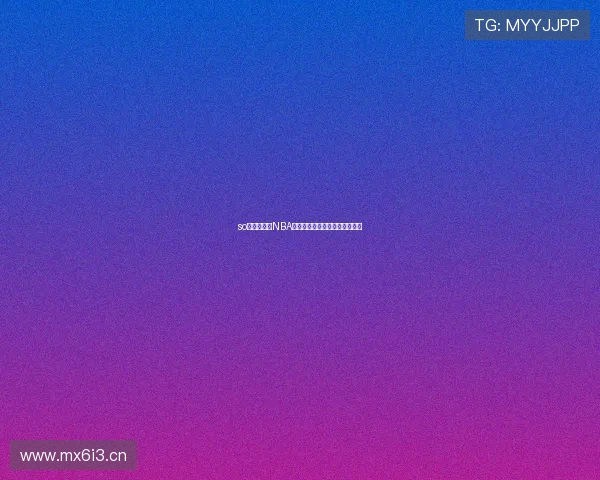 so米体育免费NBA直播畅享全程高清赛事精彩瞬间